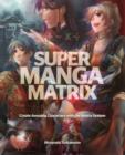Super Manga Matrix - Book