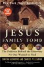 The Jesus Family Tomb : The Discovery, the Investigation, and th - eAudiobook