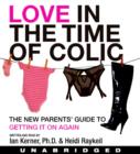 Love in the Time of Colic - eAudiobook