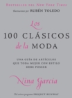 Los 100 clasicos de la moda : Una guia de articulos que toda mujer con estilo debe poseer - Book