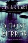A False Mirror : An Inspector Ian Rutledge Mystery - eBook