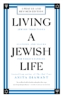 Living a Jewish Life, Updated and Revised Edition : Jewish Traditions, Customs and Values for Today's Families - eBook