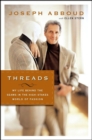 Threads : My Life Behind the Seams in the High-Stakes World of Fashion - eBook
