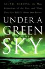 Under a Green Sky : The Once and Potentially Future Greenhou - eBook
