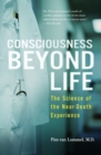 Consciousness Beyond Life : The Science of the Near-Death Experience - Book
