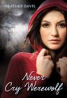 Never Cry Werewolf - eBook