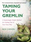 Taming Your Gremlin (Revised Edition) : A Surprisingly Simple Method for Getting Out of Your Own Way - eBook