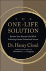 The One-Life Solution : Reclaim Your Personal Life While Achieving Greater Professional Success - eBook