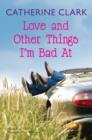 Love and Other Things I'm Bad At : Rocky Road Trip and Sundae My Prince Will Come - eBook