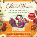 The Pioneer Woman : Black Heels to Tractor Wheels--A Love Story - eAudiobook