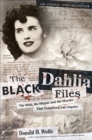 The Black Dahlia Files : The Mob, the Mogul, and the Murder That Transfixed Los Angeles - eBook