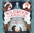 Wildwood Imperium - eAudiobook