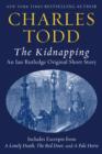 The Kidnapping: An Ian Rutledge Original Short Story with Bonus Content - eBook