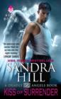 Kiss of Surrender : A Deadly Angels Book - eBook