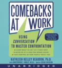 Comebacks at Work : Using Conversation to Master Confrontation - eAudiobook