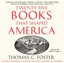 Twenty-five Books That Shaped America - eAudiobook