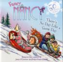 Fancy Nancy: There's No Day Like a Snow Day : A Winter and Holiday Book for Kids - Book