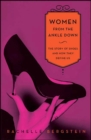Women From the Ankle Down : The Story of Shoes and How They Define Us - eBook