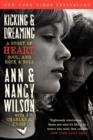 Kicking & Dreaming : A Story of Heart, Soul, and Rock and Roll - Book