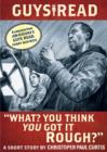 Guys Read: "What? You Think You Got It Rough?" : A Short Story from Guys Read: Funny Business - eBook