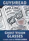Guys Read: Ghost Vision Glasses - eBook