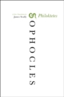 Philoktetes : A New Translation - eBook