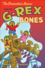 The Berenstain Bears and the G-Rex Bones - eBook