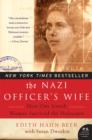 The Nazi Officer's Wife : How One Jewish Woman Survived The Holocaust - eBook