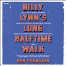 Billy Lynn's Long Halftime Walk : A Novel - eAudiobook