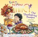 Fancy Nancy: Our Thanksgiving Banquet - eAudiobook