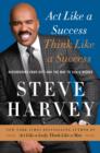 Act Like a Success, Think Like a Success : Discovering Your Gift and the Way to Life's Riches - eBook