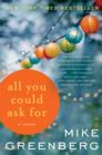 All You Could Ask For : A Novel - eBook