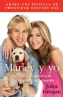 Marley y yo : La vida y el amor con el peor perro del mundo - eBook