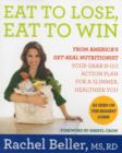 Eat to Lose, Eat to Win : Your Grab-n-Go Action Plan for a Slimmer, Healthier You - Book