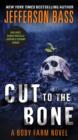 Cut to the Bone : A Body Farm Novel - eBook