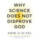 Why Science Does Not Disprove God - eAudiobook