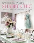 Rachel Ashwell's Shabby Chic Treasure Hunting and Decorating Guide - Book