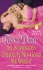 The Scandalous, Dissolute, No-Good Mr. Wright : (Originally published in the e-book anthology THREE WEDDINGS AND A MURDER) - eBook