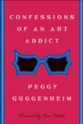 Confessions Of an Art Addict - eBook