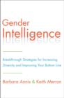 Gender Intelligence : Breakthrough Strategies for Increasing Diversity and Improving Your Bottom Line - Book