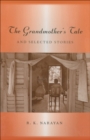 Grandmother's Tale And Selected Stories - eBook