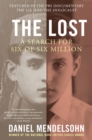 The Lost : A Search for Six of Six Million - eBook