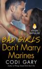 Bad Girls Don't Marry Marines - eBook