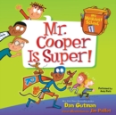 My Weirdest School #1: Mr. Cooper is Super! - eAudiobook