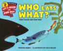 Who Eats What? : Food Chains and Food Webs - Book