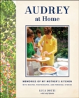 Audrey at Home : Memories of My Mother's Kitchen - eBook