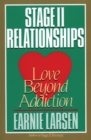 Stage II Relationship : Love Beyond Addiction - Book