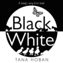 Black White : A High Contrast Book For Newborns - Book