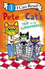 Pete the Cat's Trip to the Supermarket - Book