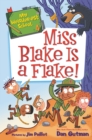 My Weirder-est School #4: Miss Blake Is a Flake! - eBook
